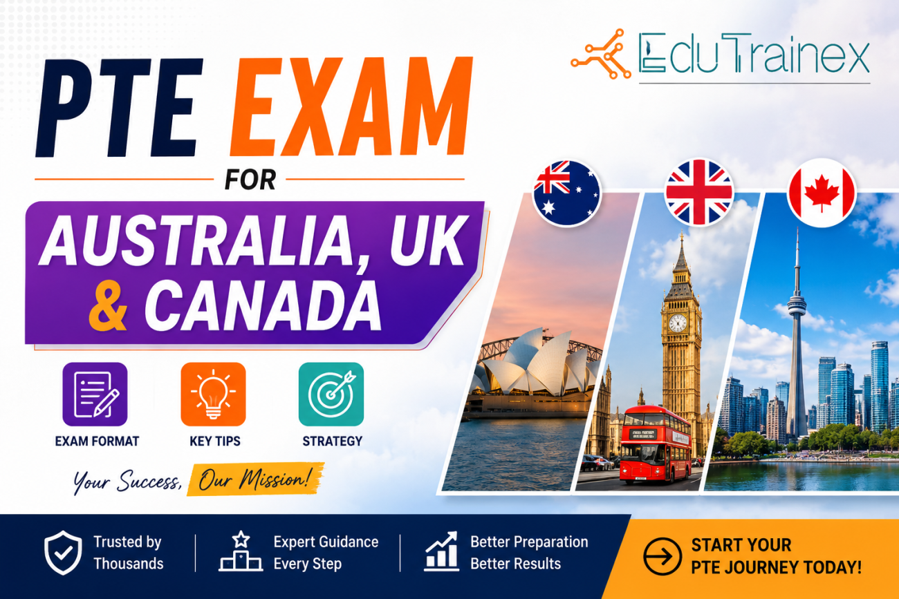 PTE Exam for Australia, UK and Canada